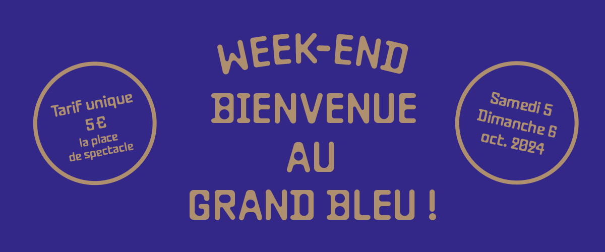 Bienvenue au Grand Bleu !